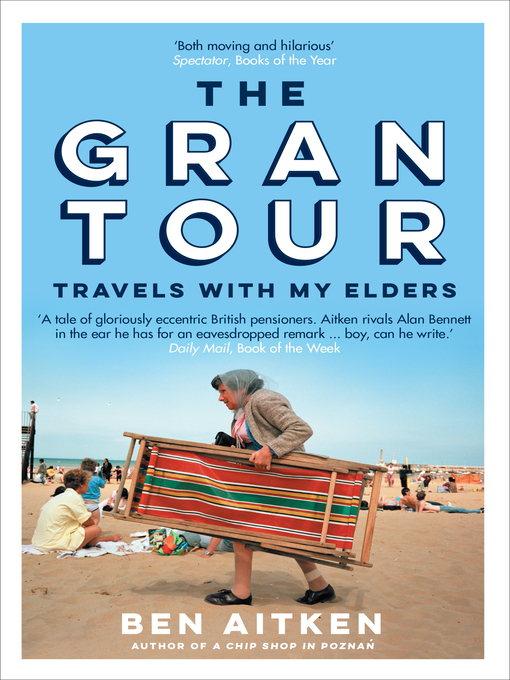 Title details for The Gran Tour by Ben Aitken - Available
